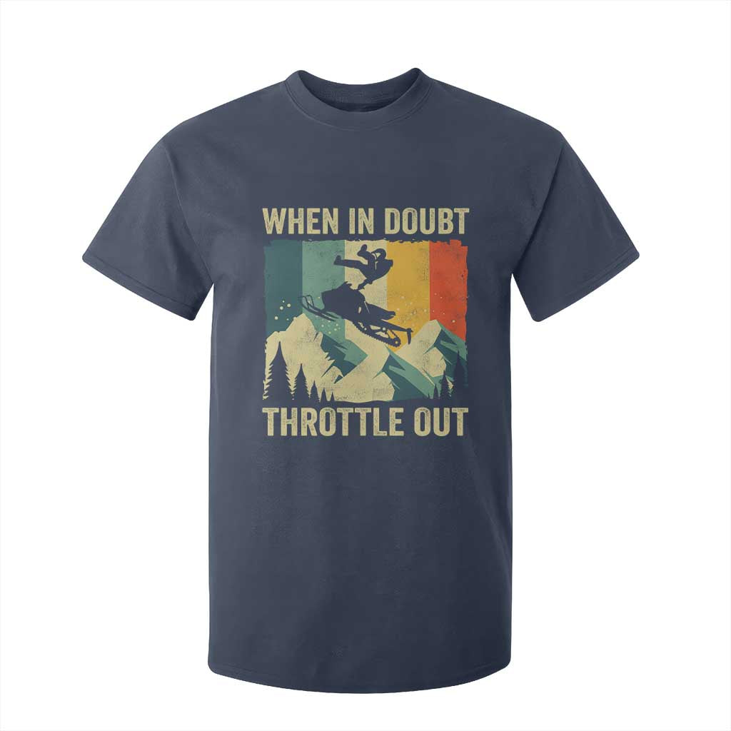 Funny Snowmobile Sled When In Doubt Throttle Out T Shirt For Kid Winter Sports TS11 Navy Print Your Wear