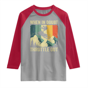 Funny Snowmobile Sled When In Doubt Throttle Out Raglan Shirt Winter Sports TS11 Sport Gray Red Print Your Wear