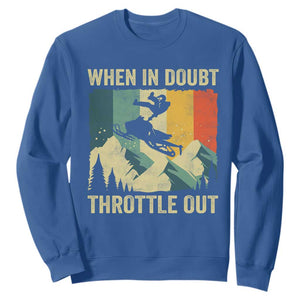 Funny Snowmobile Sled When In Doubt Throttle Out Sweatshirt Winter Sports TS11 Royal Blue Print Your Wear