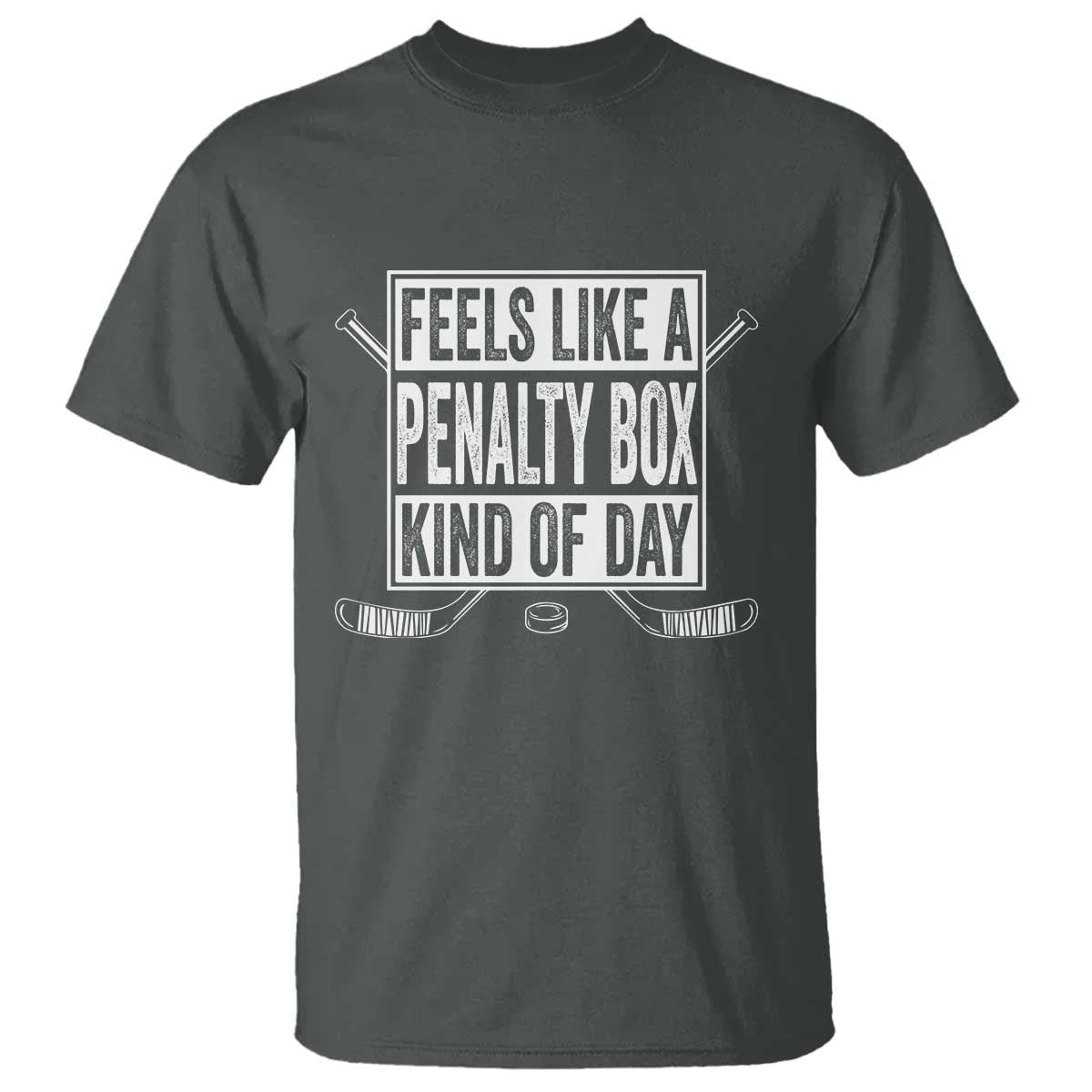Funny Feels Like A Penalty Box Kind Of Day T Shirt Ice Hockey Lover TS11 Dark Heather Print Your Wear