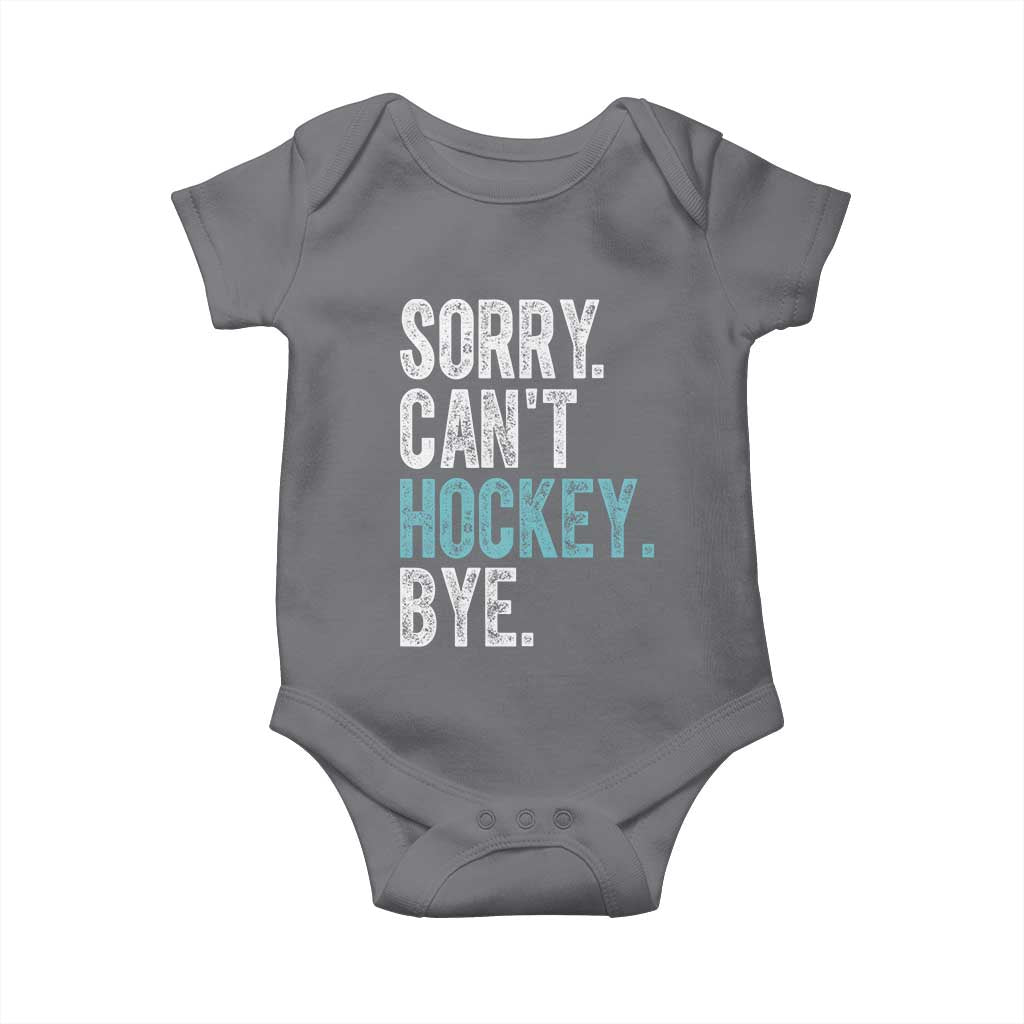 Funny Sorry Cant Hockey Bye Baby Onesie Ice Hockey Player TS11 Charcoal Print Your Wear