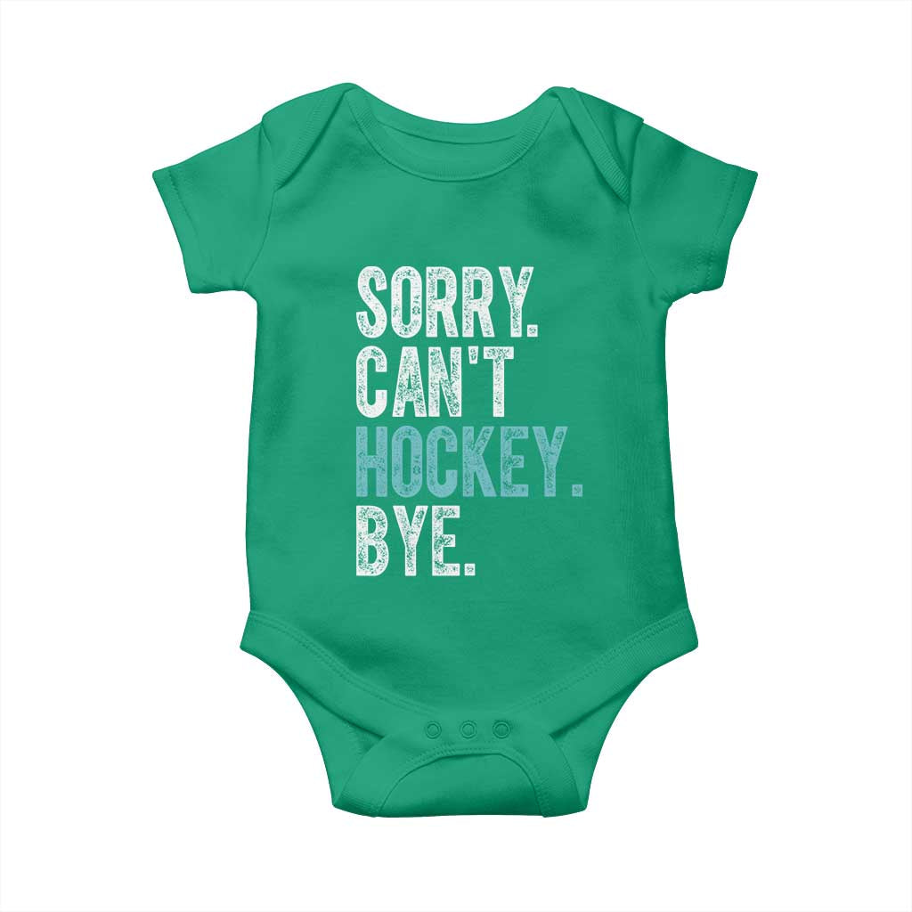 Funny Sorry Cant Hockey Bye Baby Onesie Ice Hockey Player TS11 Irish Green Print Your Wear