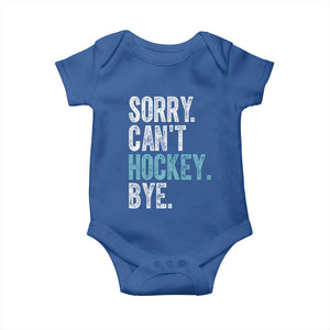 Funny Sorry Cant Hockey Bye Baby Onesie Ice Hockey Player TS11 Royal Blue Print Your Wear