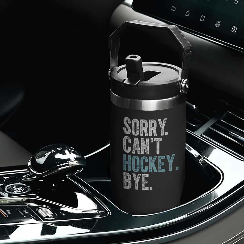 Funny Sorry Cant Hockey Bye Flip Straw Tumbler Ice Hockey Player TS11 Print Your Wear
