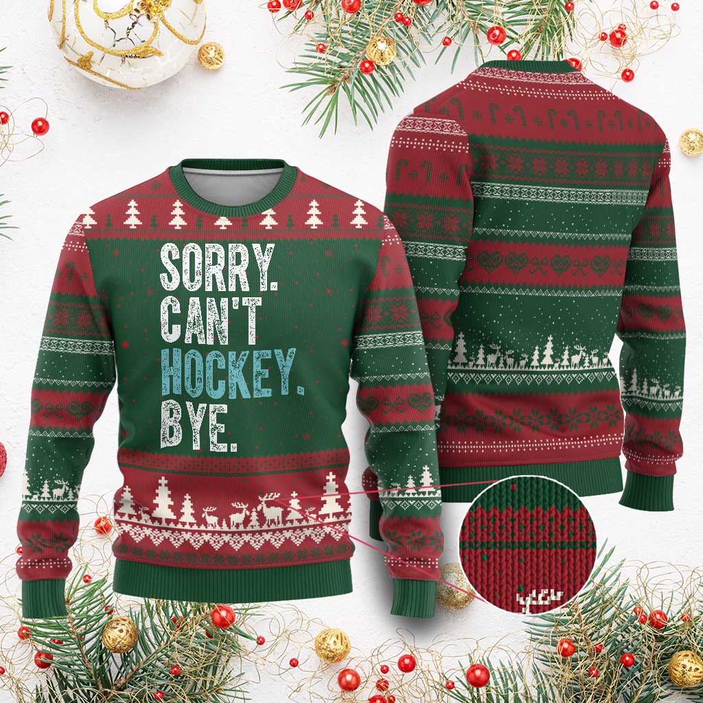 Funny Sorry Cant Hockey Bye Ugly Christmas Sweater Ice Hockey Player TS11 Red Green Print Your Wear