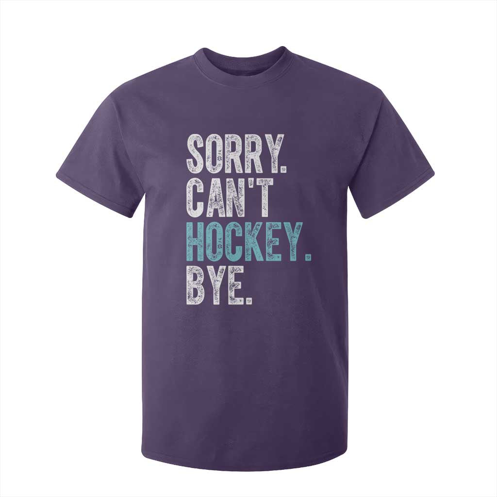 Funny Sorry Cant Hockey Bye T Shirt For Kid Ice Hockey Player TS11 Purple Print Your Wear