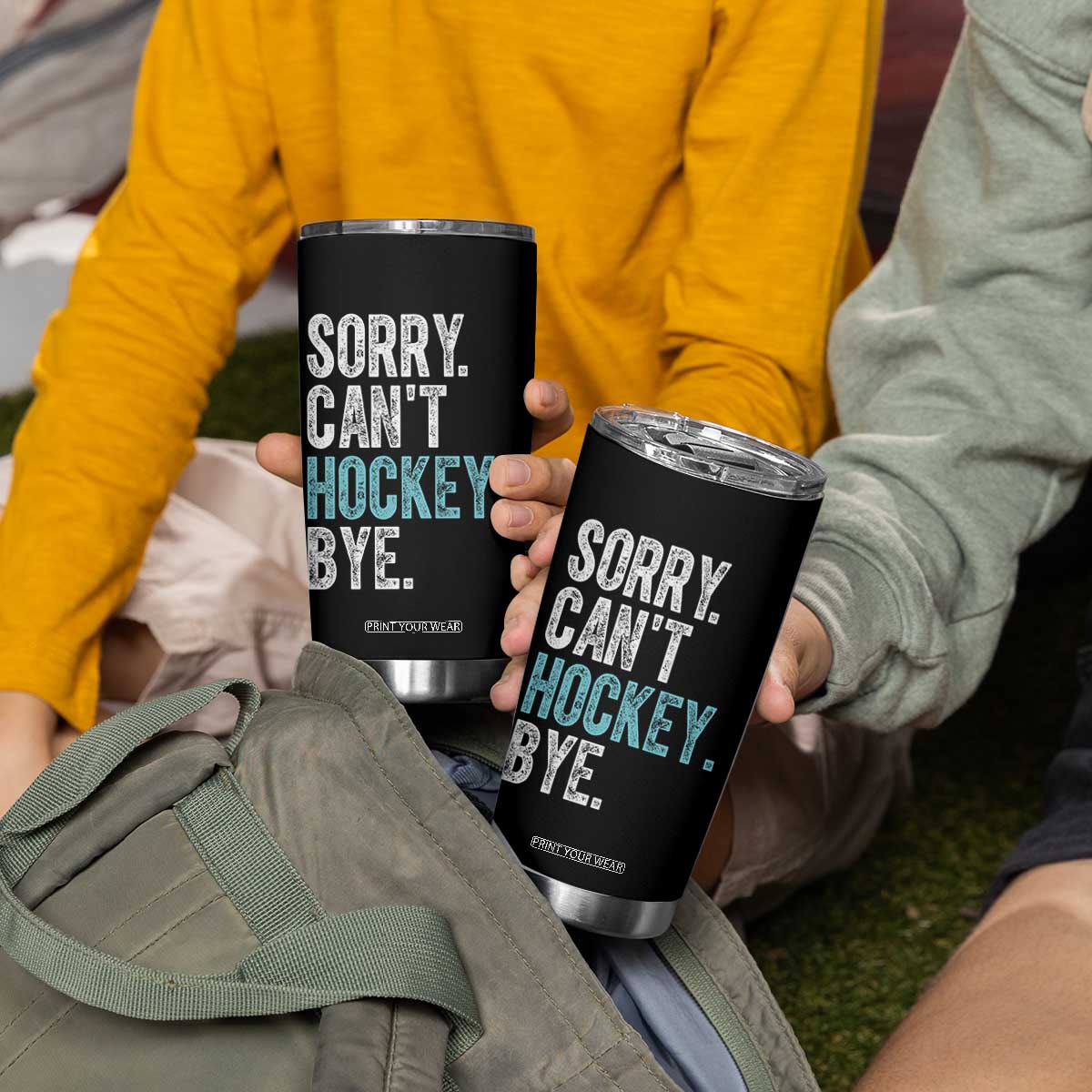 Funny Sorry Cant Hockey Bye Tumbler Cup Ice Hockey Player TS11 Print Your Wear