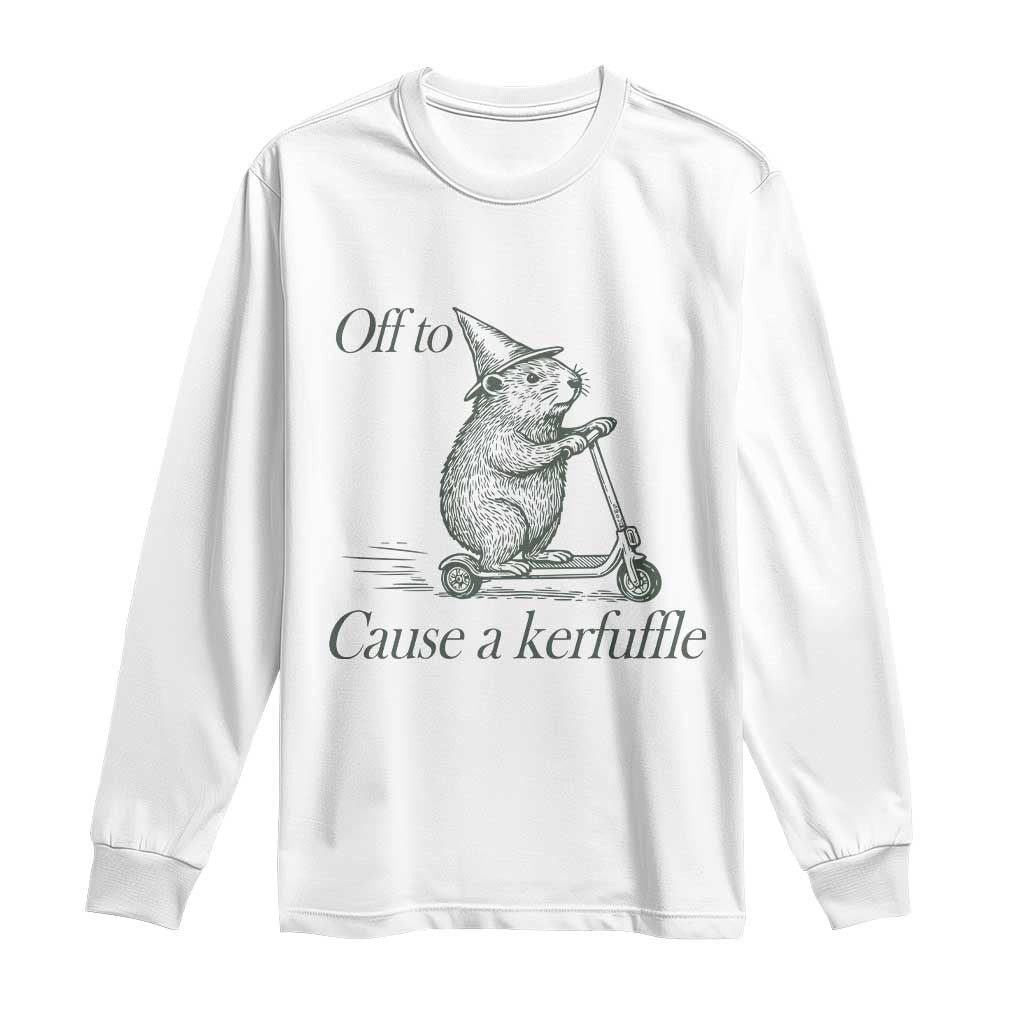Off To Cause A Kerfuffle Long Sleeve Shirt Funny Groundhog Scooter Chaos TS11 White Print Your Wear