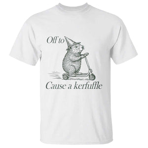 Off To Cause A Kerfuffle T Shirt Funny Groundhog Scooter Chaos TS11 White Print Your Wear