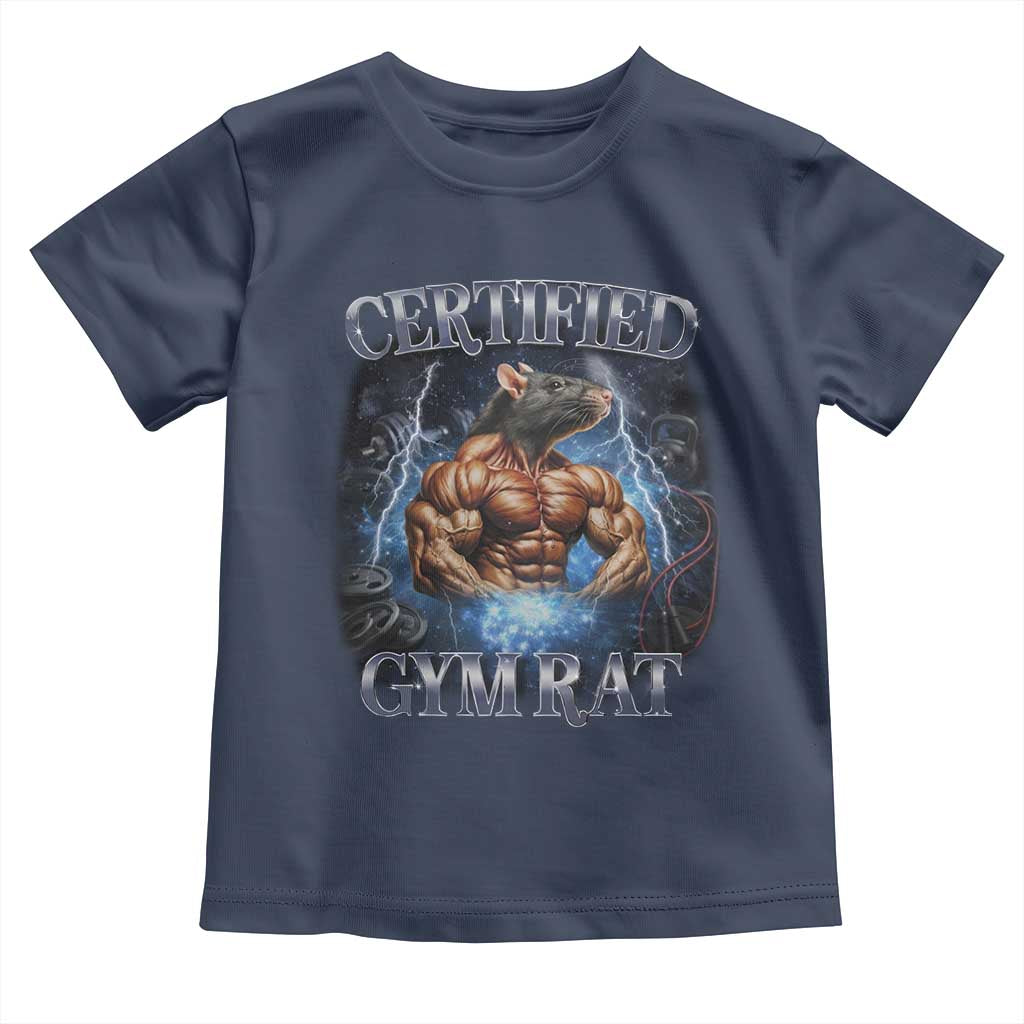 Funny Certified Gym Rat Toddler T Shirt Fitness Bodybuilding Gym Lovers Meme TS11 Navy Print Your Wear