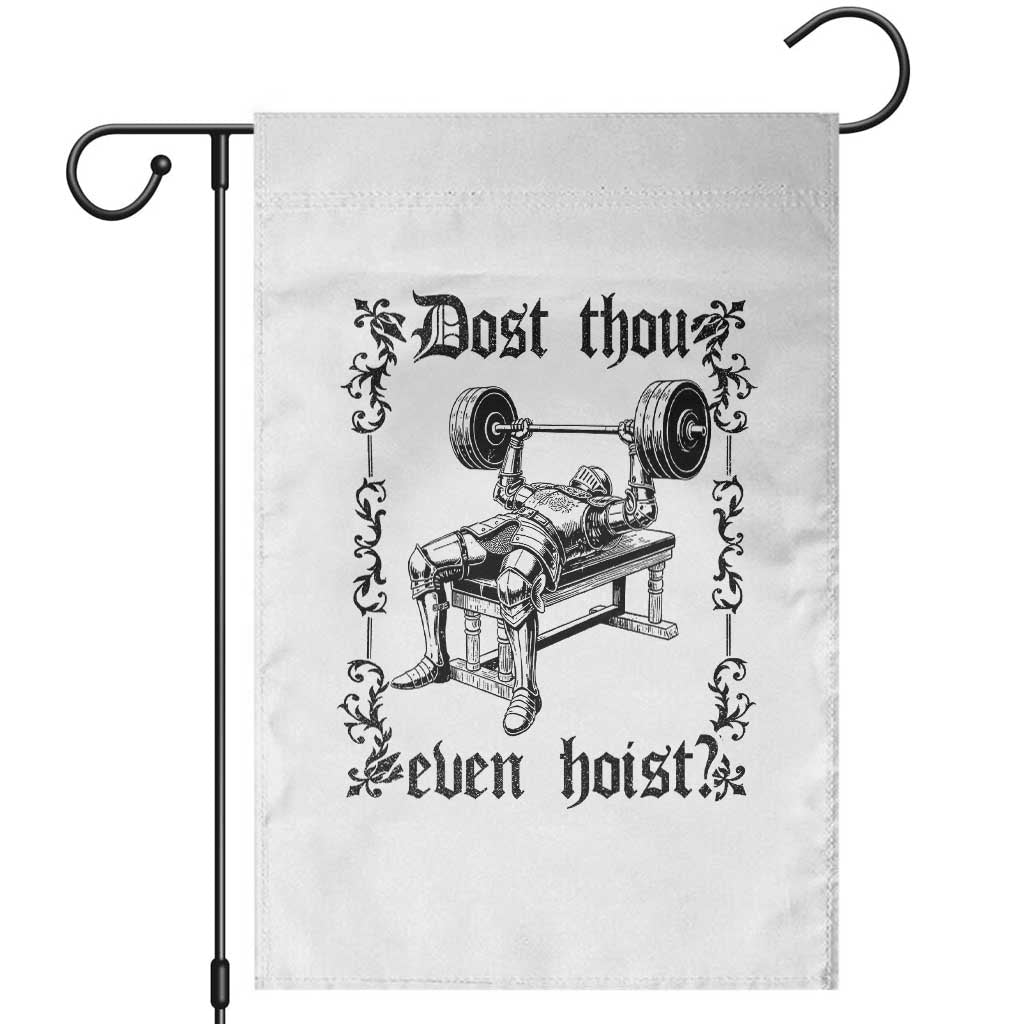 Funny Gym Meme Dost Thou Even Hoist Garden Flag Medieval Knight Weight Lifting Workout TS11 White Print Your Wear