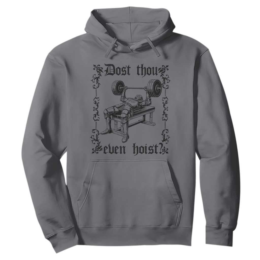 Funny Gym Meme Dost Thou Even Hoist Hoodie Medieval Knight Weight Lifting Workout TS11 Charcoal Print Your Wear