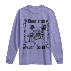 Funny Gym Meme Dost Thou Even Hoist Long Sleeve Shirt Medieval Knight Weight Lifting Workout TS11 Violet Print Your Wear