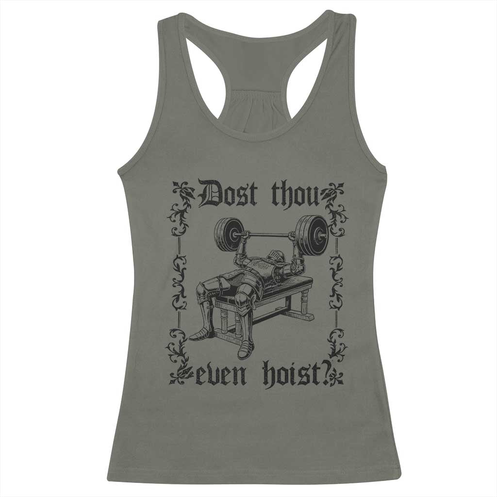 Funny Gym Meme Dost Thou Even Hoist Racerback Tank Top Medieval Knight Weight Lifting Workout TS11 Military Green Print Your Wear