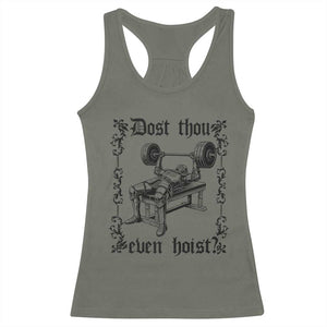 Funny Gym Meme Dost Thou Even Hoist Racerback Tank Top Medieval Knight Weight Lifting Workout TS11 Military Green Print Your Wear