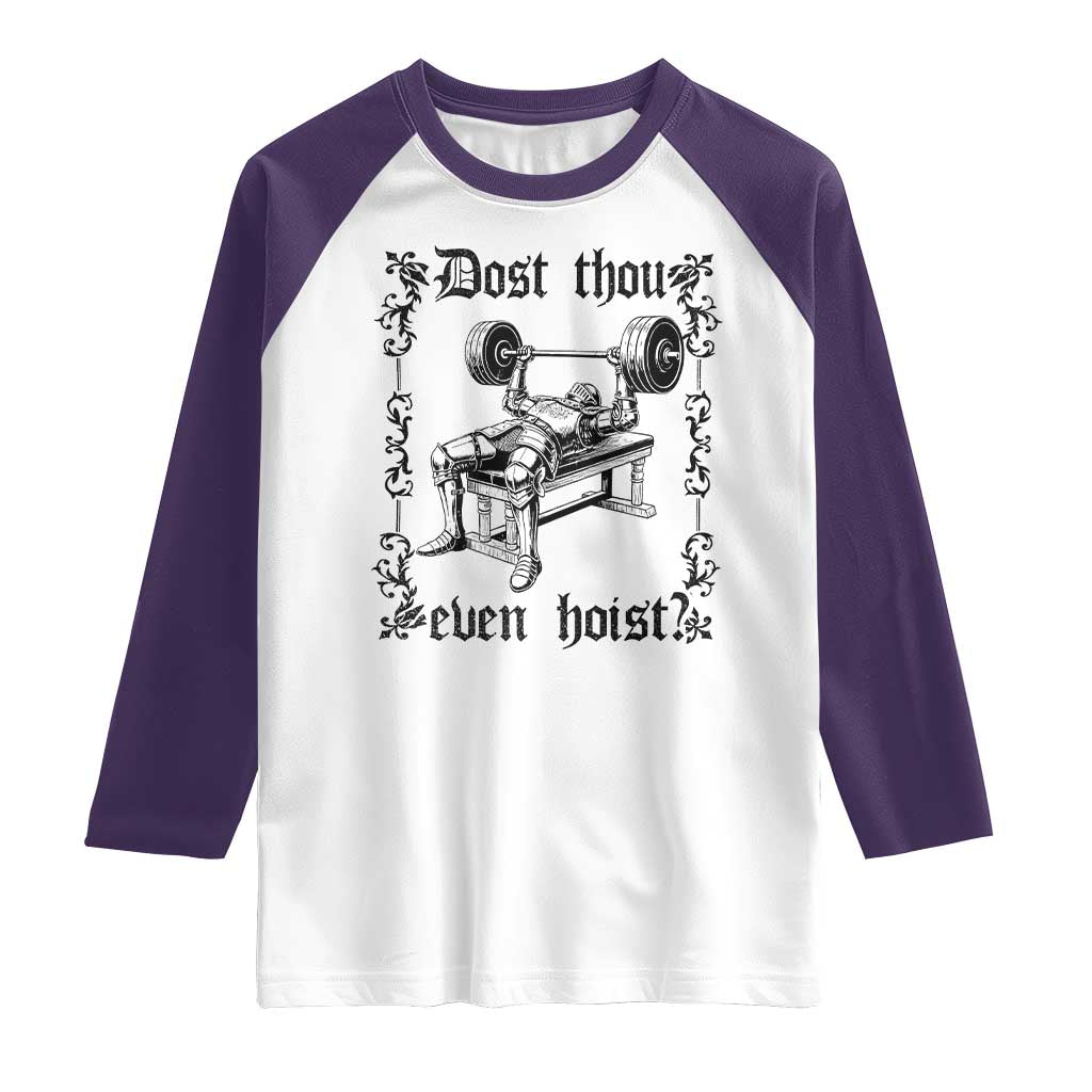 Funny Gym Meme Dost Thou Even Hoist Raglan Shirt Medieval Knight Weight Lifting Workout TS11 White Purple Print Your Wear