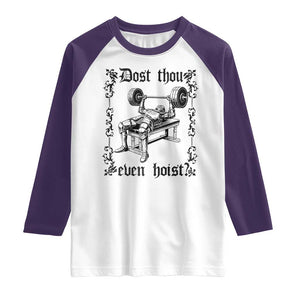 Funny Gym Meme Dost Thou Even Hoist Raglan Shirt Medieval Knight Weight Lifting Workout TS11 White Purple Print Your Wear