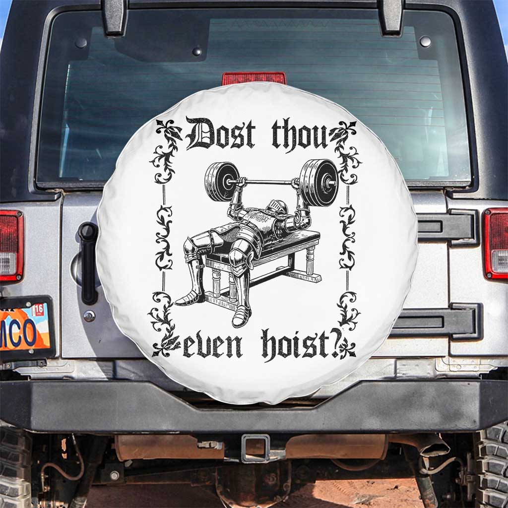 Funny Gym Meme Dost Thou Even Hoist Spare Tire Cover Medieval Knight Weight Lifting Workout TS11 No hole White Print Your Wear