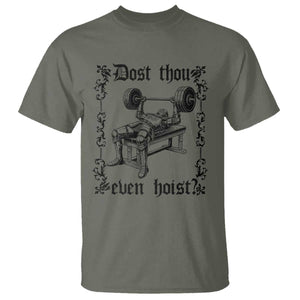 Funny Gym Meme Dost Thou Even Hoist T Shirt Medieval Knight Weight Lifting Workout TS11 Military Green Print Your Wear