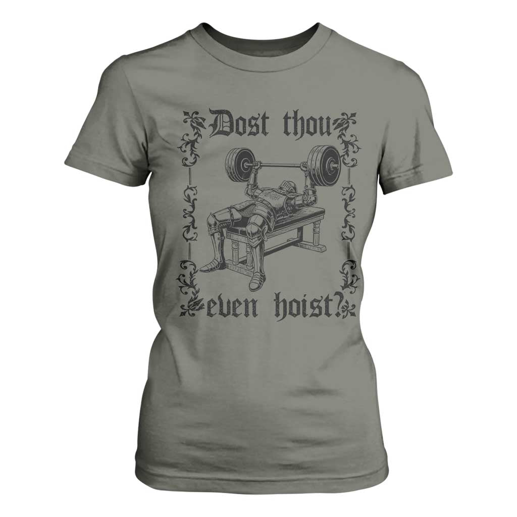 Funny Gym Meme Dost Thou Even Hoist T Shirt For Women Medieval Knight Weight Lifting Workout TS11 Military Green Print Your Wear
