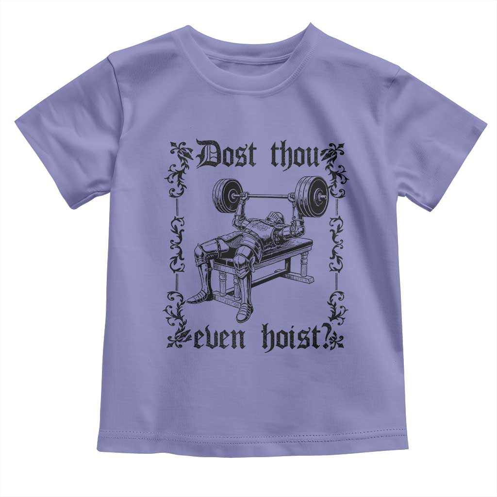 Funny Gym Meme Dost Thou Even Hoist Toddler T Shirt Medieval Knight Weight Lifting Workout TS11 Violet Print Your Wear