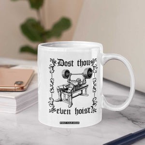 Funny Gym Meme Dost Thou Even Hoist Coffee Mug Medieval Knight Weight Lifting Workout TS11 Print Your Wear