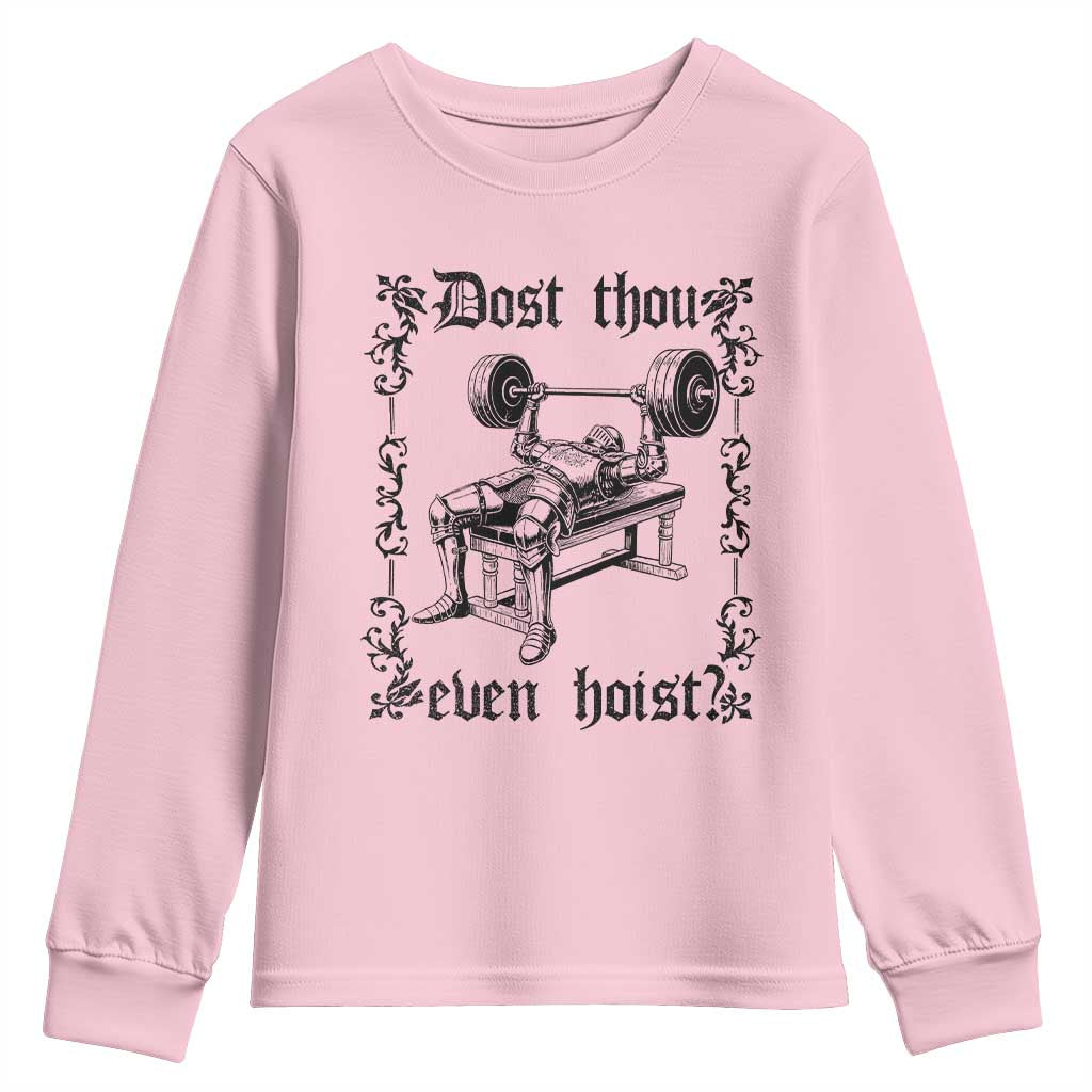 Funny Gym Meme Dost Thou Even Hoist Youth Sweatshirt Medieval Knight Weight Lifting Workout TS11 Light Pink Print Your Wear