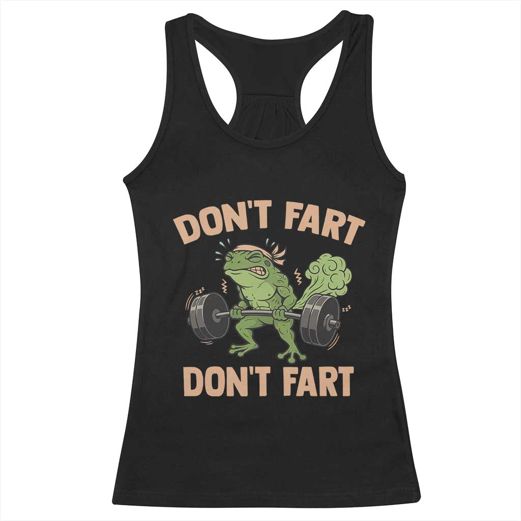 Gym Frog Racerback Tank Top Dont Fart Workout Weights Squat Humor TS11 Black Print Your Wear