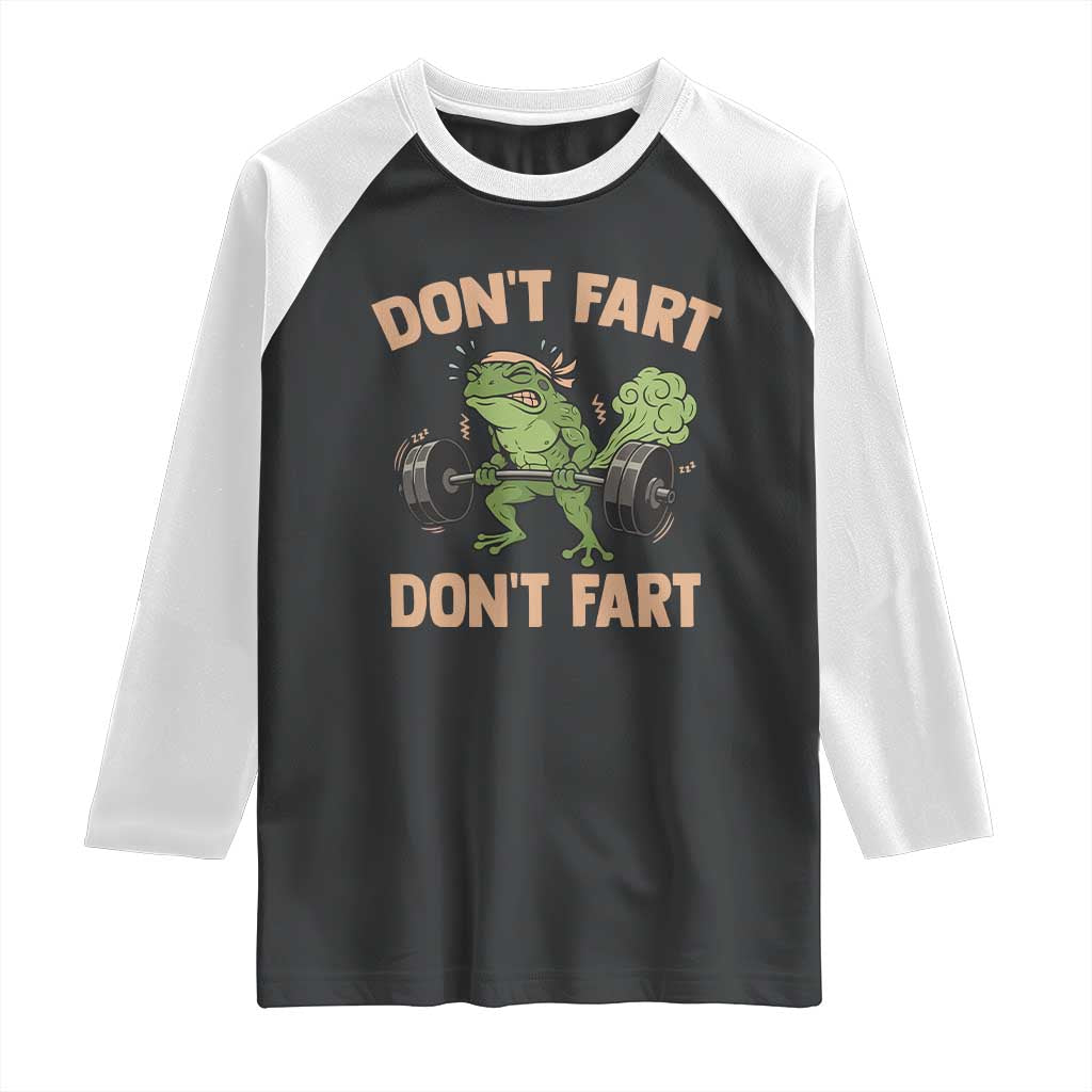 Gym Frog Raglan Shirt Dont Fart Workout Weights Squat Humor TS11 Black White Print Your Wear