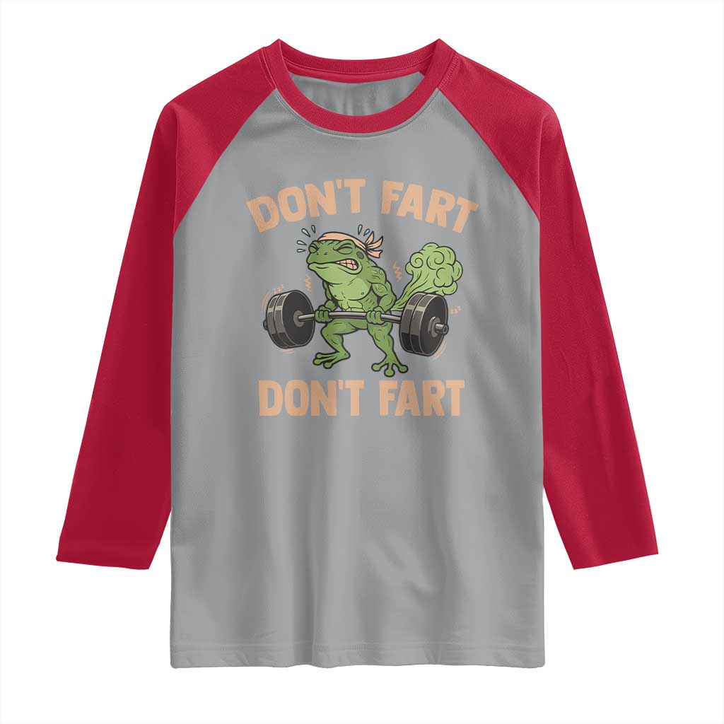 Gym Frog Raglan Shirt Dont Fart Workout Weights Squat Humor TS11 Sport Gray Red Print Your Wear