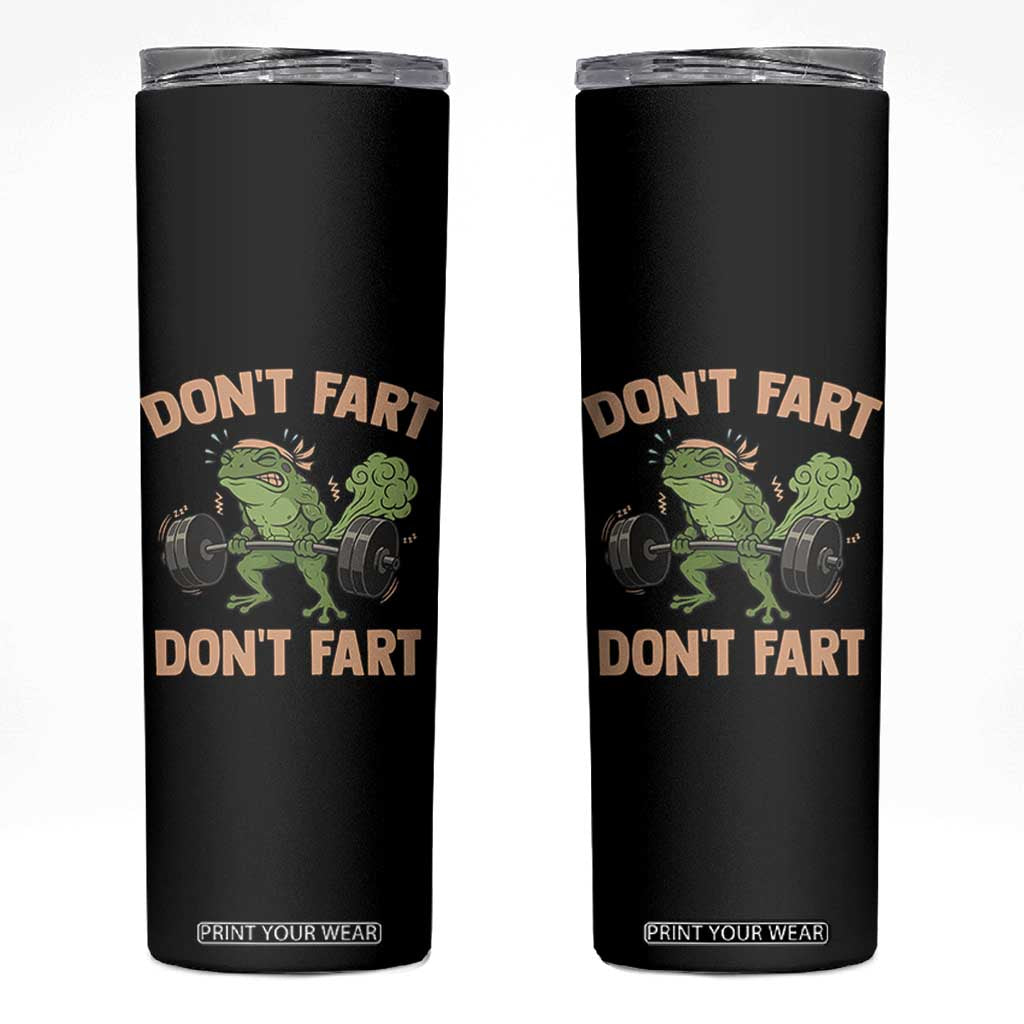 Gym Frog Skinny Tumbler Dont Fart Workout Weights Squat Humor TS11 Black Print Your Wear