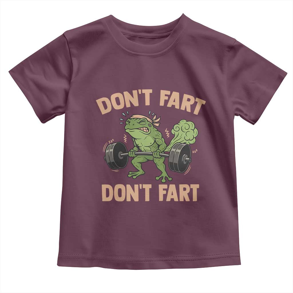 Gym Frog Toddler T Shirt Dont Fart Workout Weights Squat Humor TS11 Maroon Print Your Wear