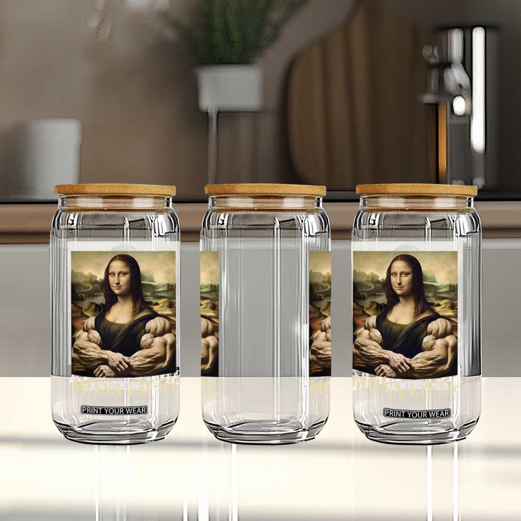 Funny Mona Lifta Muscle Mona Lisa Bodybuilding Fitness Gym Lover Glass Can TS11 Print Your Wear