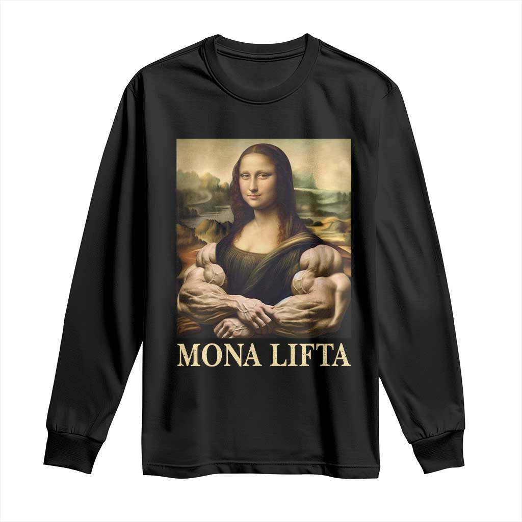 Funny Mona Lifta Muscle Mona Lisa Bodybuilding Fitness Gym Lover Long Sleeve Shirt TS11 Black Print Your Wear