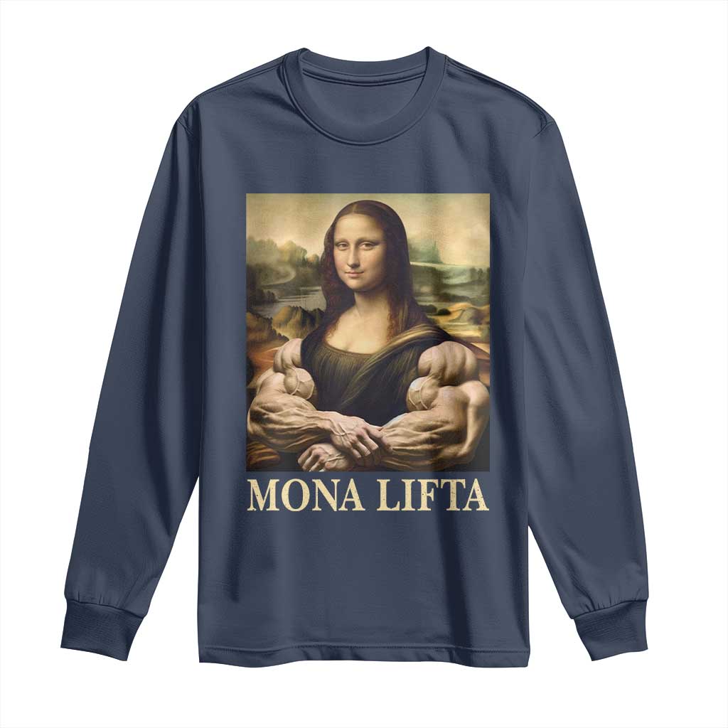 Funny Mona Lifta Muscle Mona Lisa Bodybuilding Fitness Gym Lover Long Sleeve Shirt TS11 Navy Print Your Wear