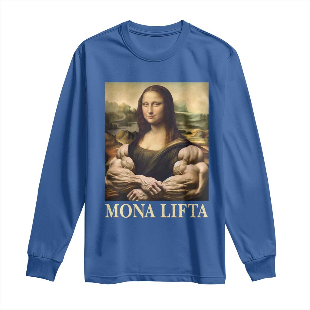 Funny Mona Lifta Muscle Mona Lisa Bodybuilding Fitness Gym Lover Long Sleeve Shirt TS11 Royal Blue Print Your Wear