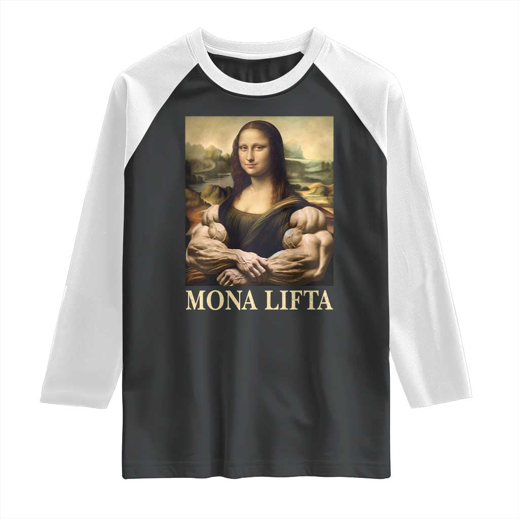 Funny Mona Lifta Muscle Mona Lisa Bodybuilding Fitness Gym Lover Raglan Shirt TS11 Black White Print Your Wear