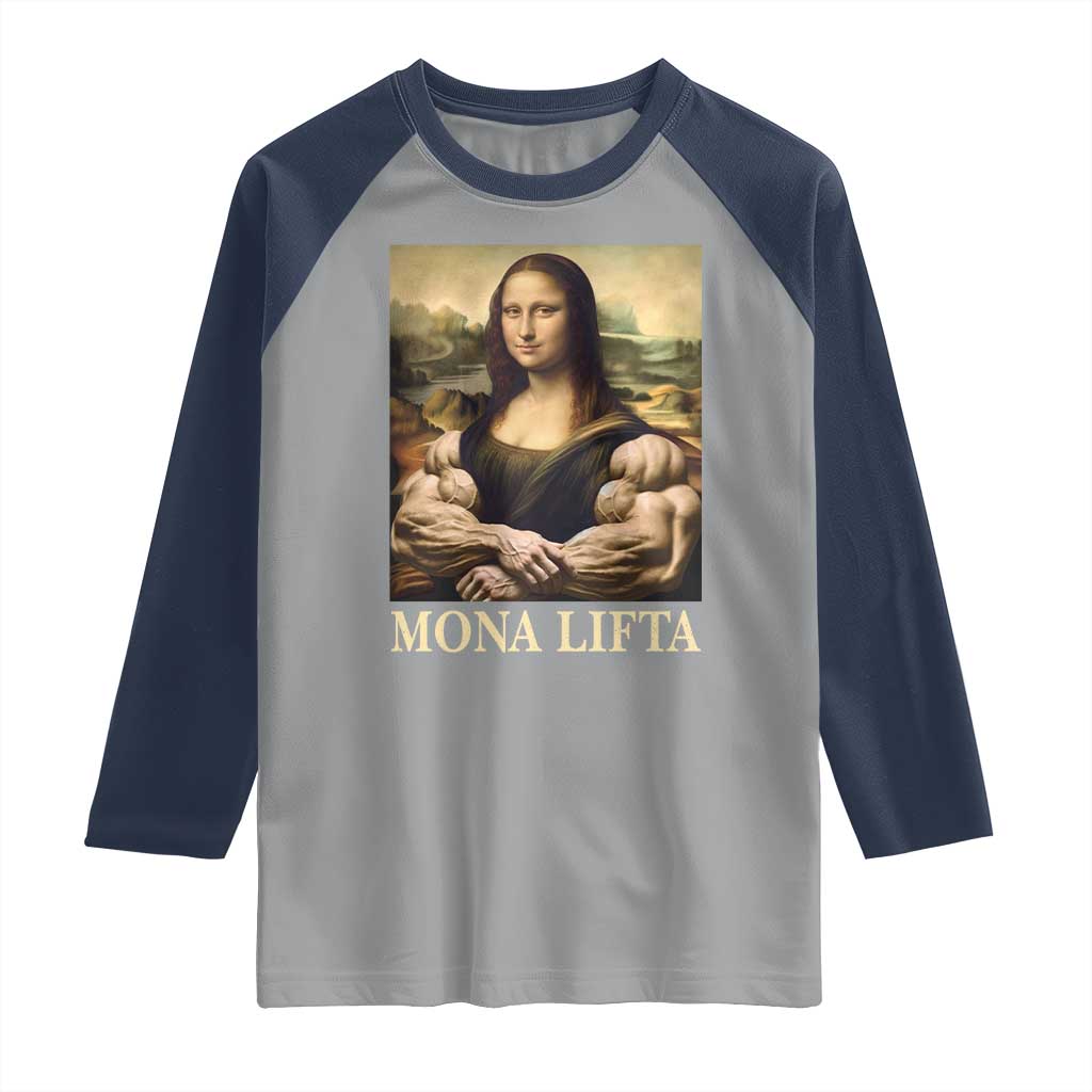 Funny Mona Lifta Muscle Mona Lisa Bodybuilding Fitness Gym Lover Raglan Shirt TS11 Sport Gray Navy Print Your Wear