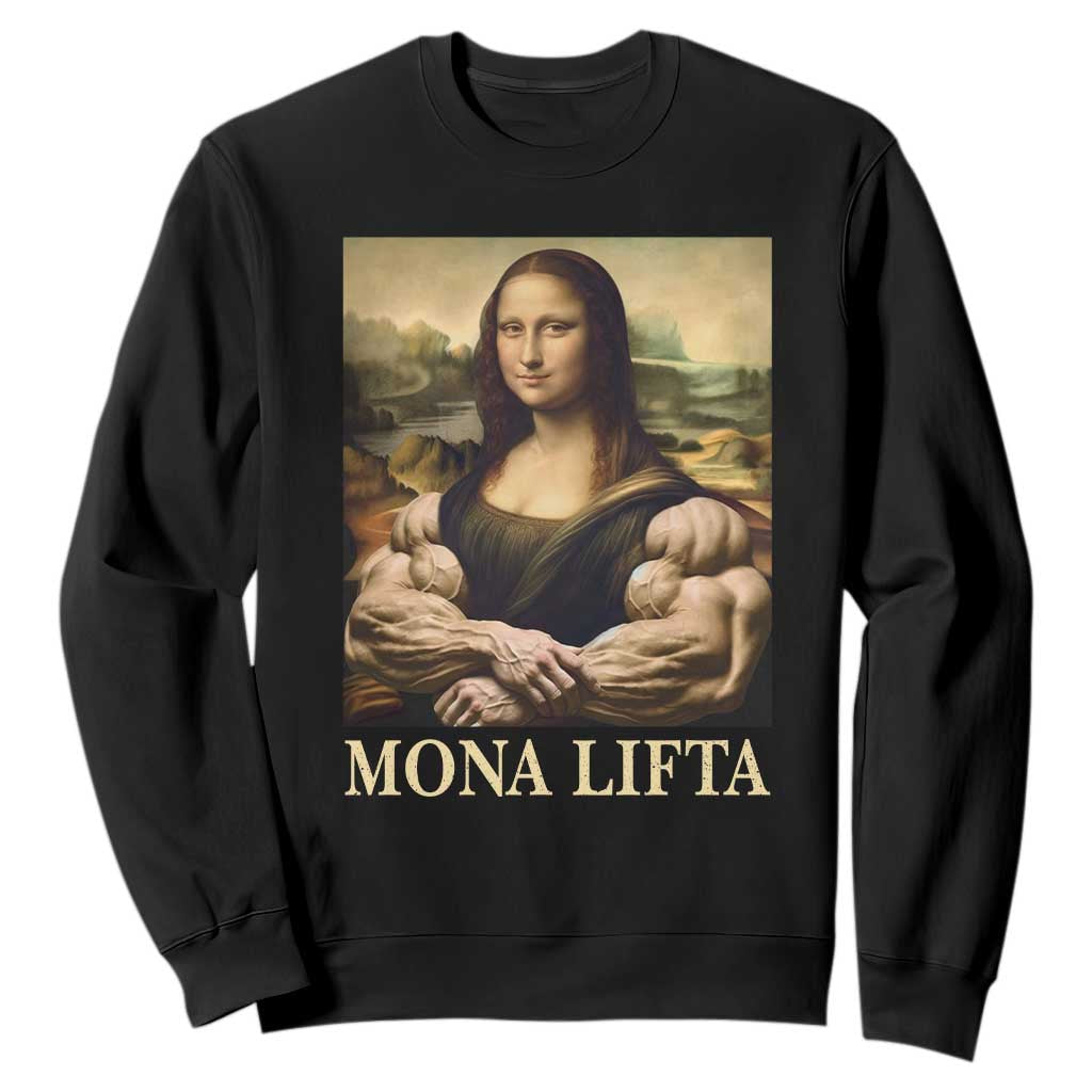 Funny Mona Lifta Muscle Mona Lisa Bodybuilding Fitness Gym Lover Sweatshirt TS11 Black Print Your Wear