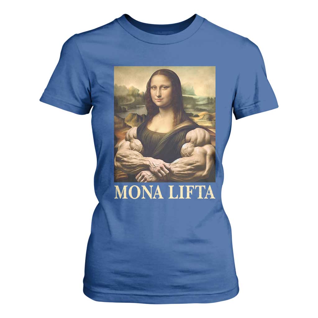 Funny Mona Lifta Muscle Mona Lisa Bodybuilding Fitness Gym Lover T Shirt For Women TS11 Royal Blue Print Your Wear