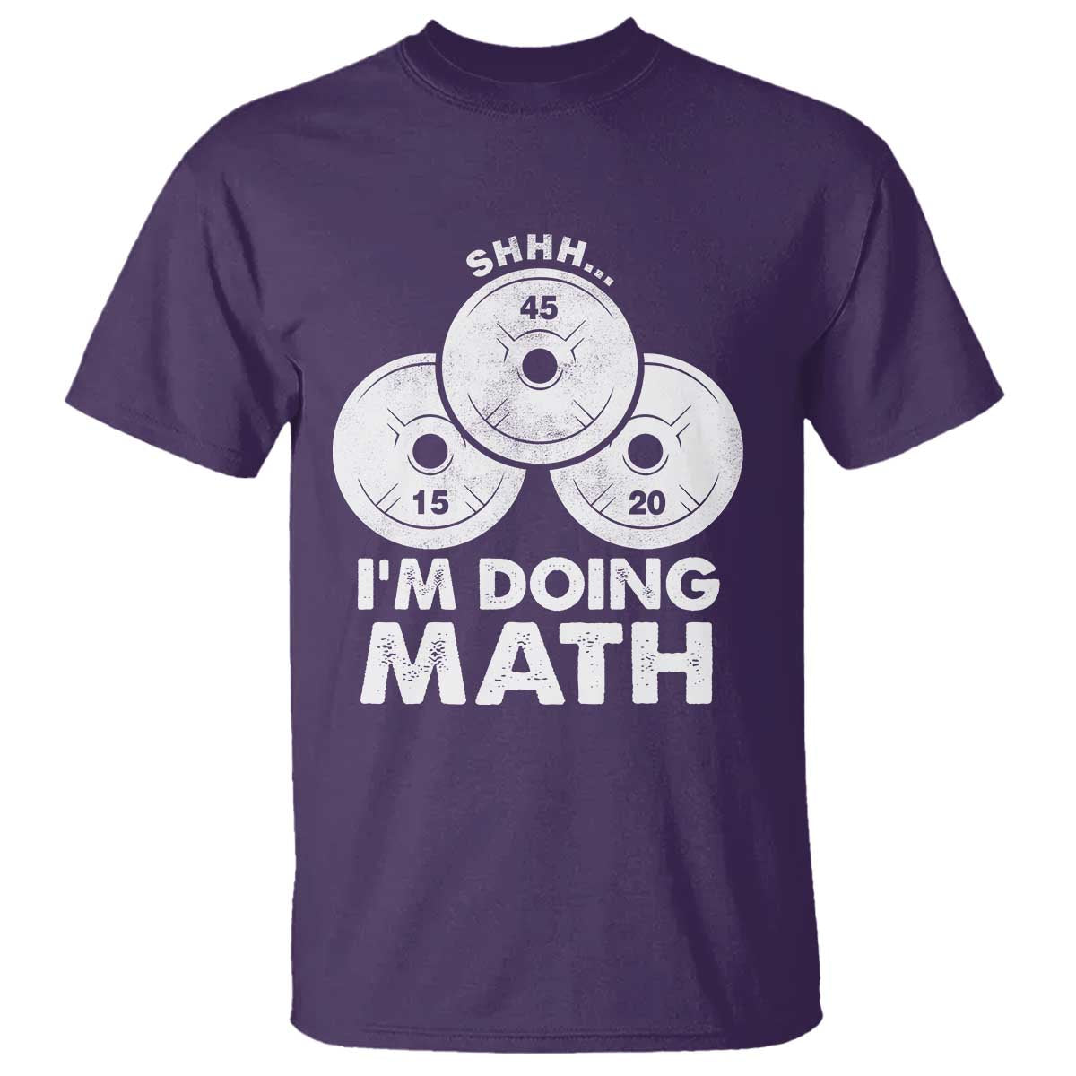 Funny Shhh I Am Doing Math Weightlifting Workout Training T Shirt TS11 Purple Print Your Wear