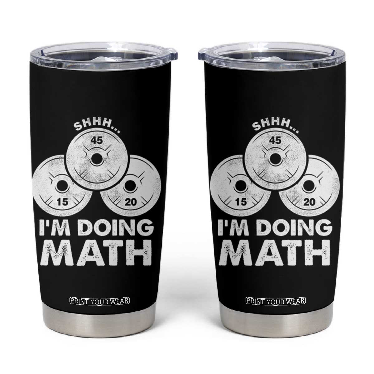 Funny Shhh I Am Doing Math Weightlifting Workout Training Tumbler Cup TS11 Black Print Your Wear