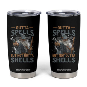 Outta Spells But Not Outta Shells Tumbler Cup Funny Fantasy Meme TS11 Black Print Your Wear