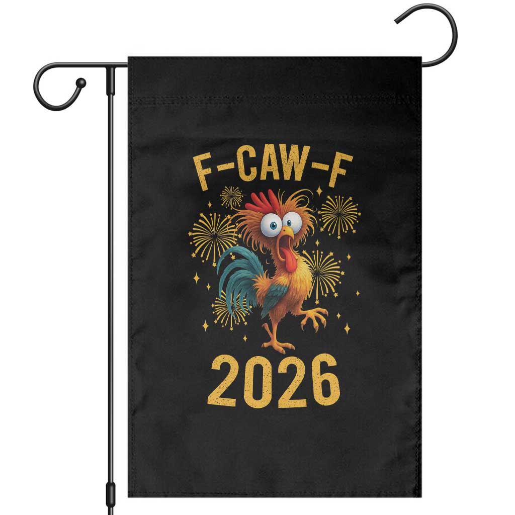 F Caw F 2026 Happy New Year Garden Flag Funny Chicken Rooster TS11 Black Print Your Wear