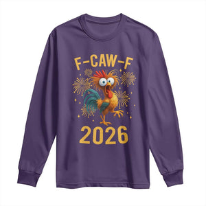 F Caw F 2026 Happy New Year Long Sleeve Shirt - Funny Chicken Rooster Holiday Humor Tee TS11 Purple Print Your Wear