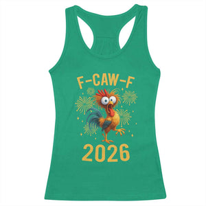 F Caw F 2026 Happy New Year Racerback Tank Top Funny Chicken Rooster TS11 Irish Green Print Your Wear