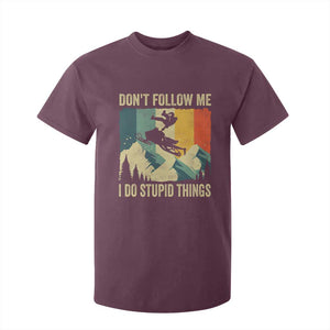 Funny Snowmobile T Shirt For Kid Don't Follow Me I Do Stupid Things Winter Sport TS11 Maroon Print Your Wear