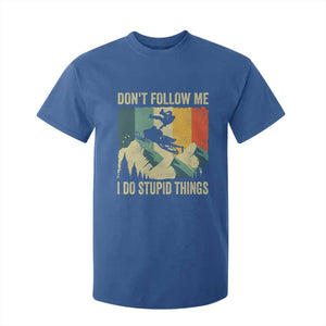 Funny Snowmobile T Shirt For Kid Don't Follow Me I Do Stupid Things Winter Sport TS11 Royal Blue Print Your Wear