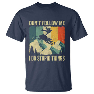 Funny Snowmobile T Shirt Don't Follow Me I Do Stupid Things Winter Sport TS11 Navy Print Your Wear