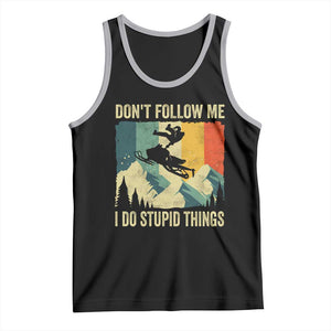 Funny Snowmobile Tank Top Don't Follow Me I Do Stupid Things Winter Sport TS11 Black Athletic Heather Print Your Wear